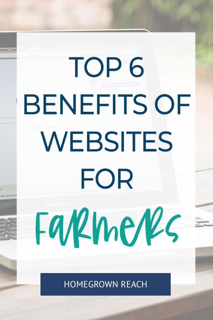 Top 6 Benefits of a Website for Your Farm